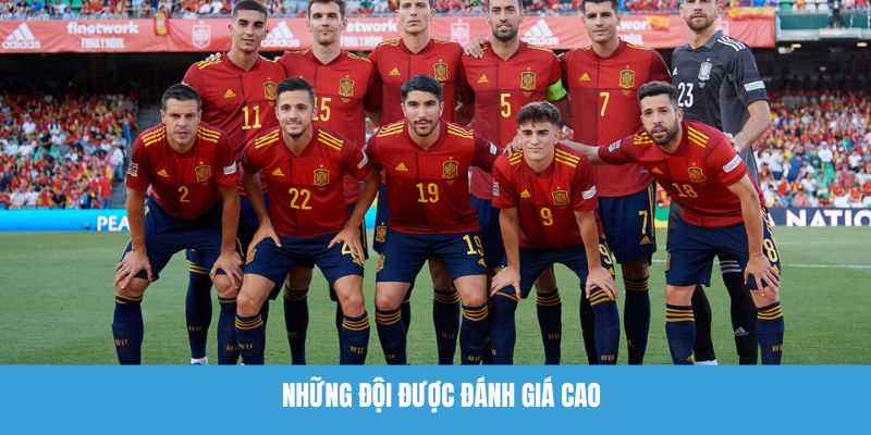 Những đội được đánh giá cao
